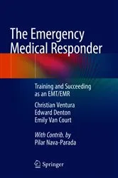 Book cover of The Emergency Medical Responder by Christian Ventura