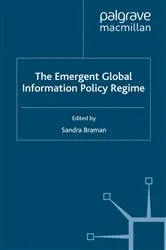 Book cover of The Emergent Global Information Policy Regime by S. Braman