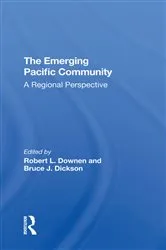 Book cover of The Emerging Pacific Community by Robert L Downen