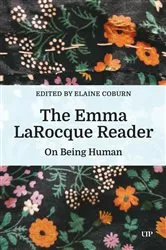 Book cover of The Emma LaRocque Reader by Elaine Coburn
