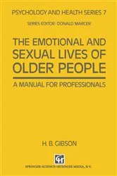 Book cover of The Emotional and Sexual Lives of Older People by H. B. Gibson