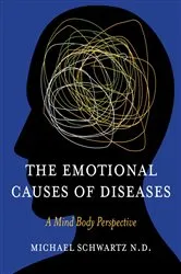 Book cover of The Emotional Causes of Diseases by Unknown
