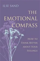 Book cover of The Emotional Compass by Ilse Sand