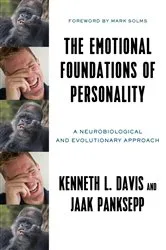 Book cover of The Emotional Foundations of Personality: A Neurobiological and Evolutionary Approach by Kenneth L. Davis