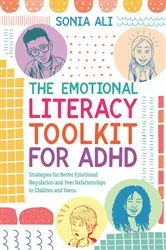 Book cover of The Emotional Literacy Toolkit for ADHD by Sonia Ali