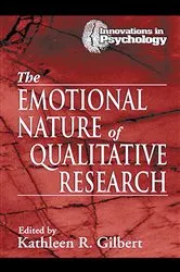 Book cover of The Emotional Nature of Qualitative Research by Kathleen Gilbert