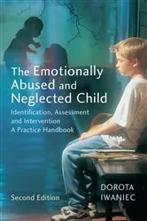 Book cover of The Emotionally Abused and Neglected Child (2nd ed.) by Dorota Iwaniec