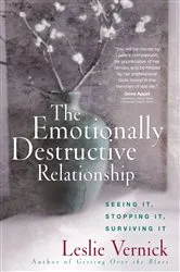 Book cover of The Emotionally Destructive Relationship by Leslie Vernick