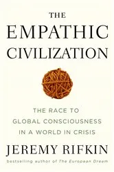 Book cover of The Empathic Civilization by Jeremy Rifkin