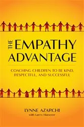 Book cover of The Empathy Advantage by Lynne Azarchi