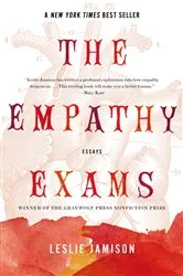 Book cover of The Empathy Exams by Leslie Jamison