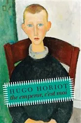 Book cover of The Emperor, C'est Moi by Hugo Horiot