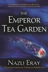 Book cover of The Emperor Tea Garden by Nazli Eray