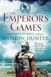 Book cover of The Emperor's Games by Damion Hunter
