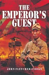 Book cover of The Emperor's Guest by John Fletcher-Cooke