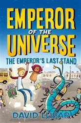 Book cover of The Emperor's Last Stand by David Lubar