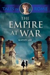 Book cover of The Empire at War by Kathy Lee