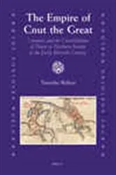 Book cover of The Empire of Cnut the Great by Timothy Bolton