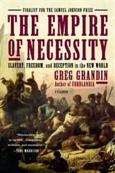 Book cover of The Empire of Necessity by Greg Grandin