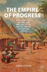 Book cover of The Empire of Progress by D. Stephen