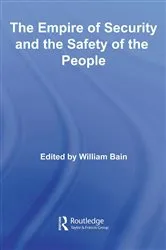 Book cover of The Empire of Security and the Safety of the People by William Bain
