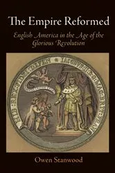 Book cover of The Empire Reformed by Owen Stanwood