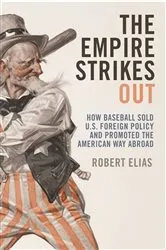 Book cover of The Empire Strikes Out by Robert Elias