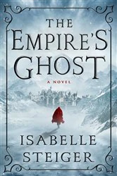 Book cover of The Empire's Ghost by Isabelle Steiger