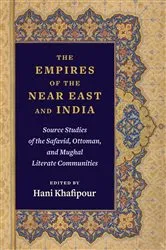 Book cover of The Empires of the Near East and India by Hani Khafipour