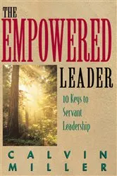 Book cover of The Empowered Leader by Calvin Miller