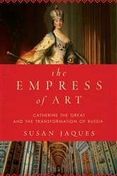 Book cover of The Empress of Art by Susan Jaques