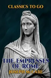 Book cover of The Empresses of Rome by Unknown