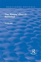 Book cover of The 'Empty' Church Revisited (2nd ed.) by Robin Gill