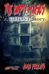 Book cover of The Empty Houses by John Paulits