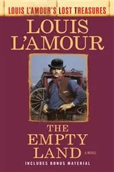 Book cover of The Empty Land (Louis L'Amour's Lost Treasures) by Unknown