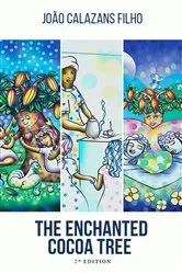 Book cover of The Enchanted Cocoa Tree by João Calazans Filho