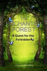 Book cover of The Enchanted Forest by Fiona Sterling