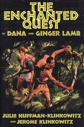 Book cover of The Enchanted Quest of Dana and Ginger Lamb by Unknown