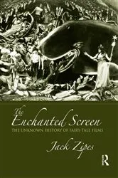 Book cover of The Enchanted Screen by Jack Zipes