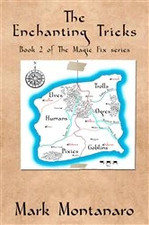 Book cover of The Enchanting Tricks by Mark Montanaro