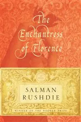 Book cover of The Enchantress of Florence by Salman Rushdie