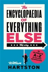 Book cover of The Encyclopaedia of Everything Else by William Hartston