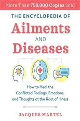 Book cover of The Encyclopedia of Ailments and Diseases (2nd ed.) by Jacques Martel