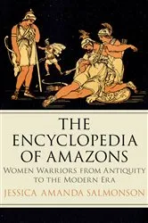 Book cover of The Encyclopedia of Amazons by Jessica Amanda Salmonson