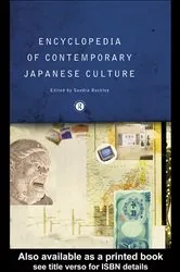 Book cover of The Encyclopedia of Contemporary Japanese Culture by Sandra Buckley