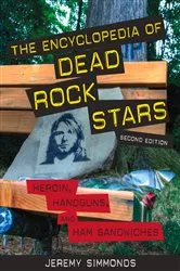 Book cover of The Encyclopedia of Dead Rock Stars (2nd ed.) by Jeremy Simmonds