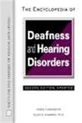 Book cover of The Encyclopedia of Deafness and Hearing Disorders by Carol Turkington