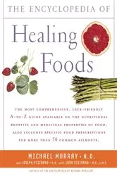 Book cover of The Encyclopedia of Healing Foods by Michael T. Murray