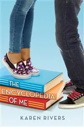Book cover of The Encyclopedia of Me by Karen Rivers