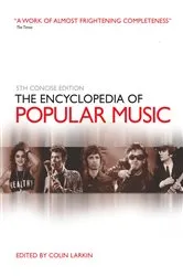 Book cover of The Encyclopedia of Popular Music by Colin Larkin